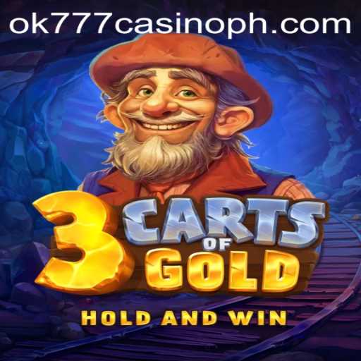 3cartsOfGold: A Thrilling Adventure in ok777 Casino