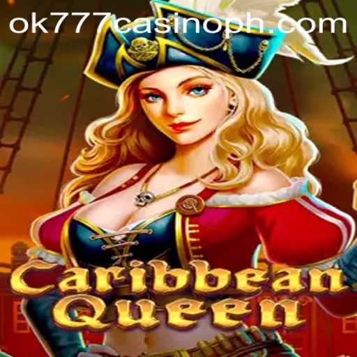 Exploring CaribbeanQueen: The New Sensation at ok777 Casino