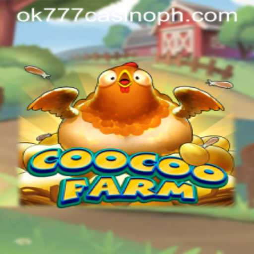 Exploring CooCooFarm: A Thrilling New Game Offered by ok777 Casino