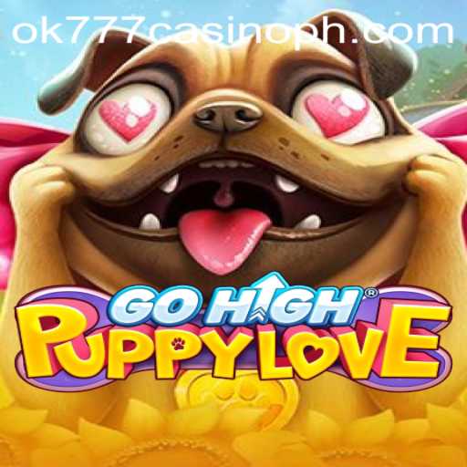 Exploring the Engaging World of GoHighPuppyLove at ok777 Casino