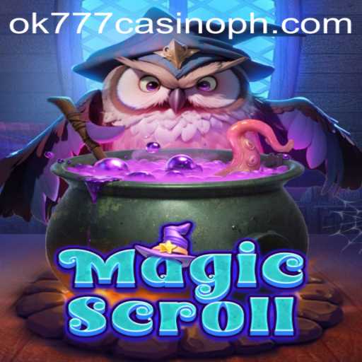 MagicScroll: The Enchanting Journey into OK777 Casino's Latest Game