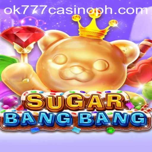SUGARBANGBANG: A Sweet Adventure in the Ok777 Casino