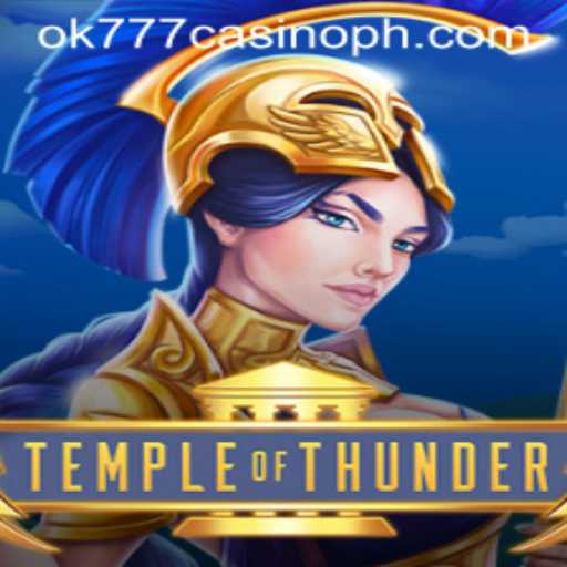 Unveiling the Mysteries of TempleofThunder at Ok777 Casino